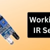 Working Of IR Sensor