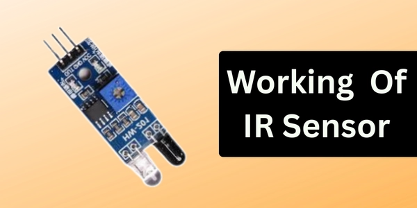 Working Of IR Sensor